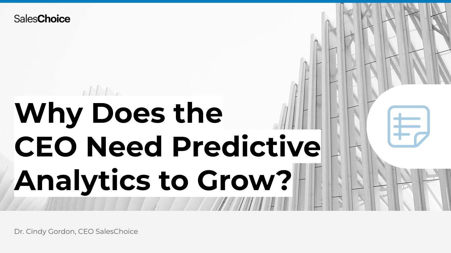 White paper: Why Does the CEO Need Predictive Analytics to Grow?